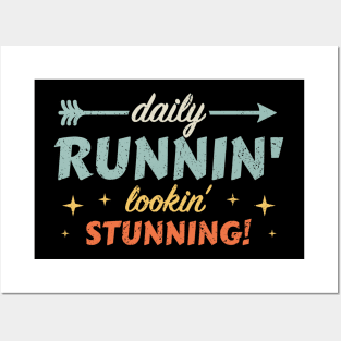 Daily Runnin' Lookin' Stunning! - 10 Posters and Art